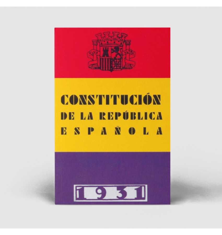 CONSTITUCION DE LA REPUBLICA ESPAÑOLA. REPRODUCION DE LA DE 1931