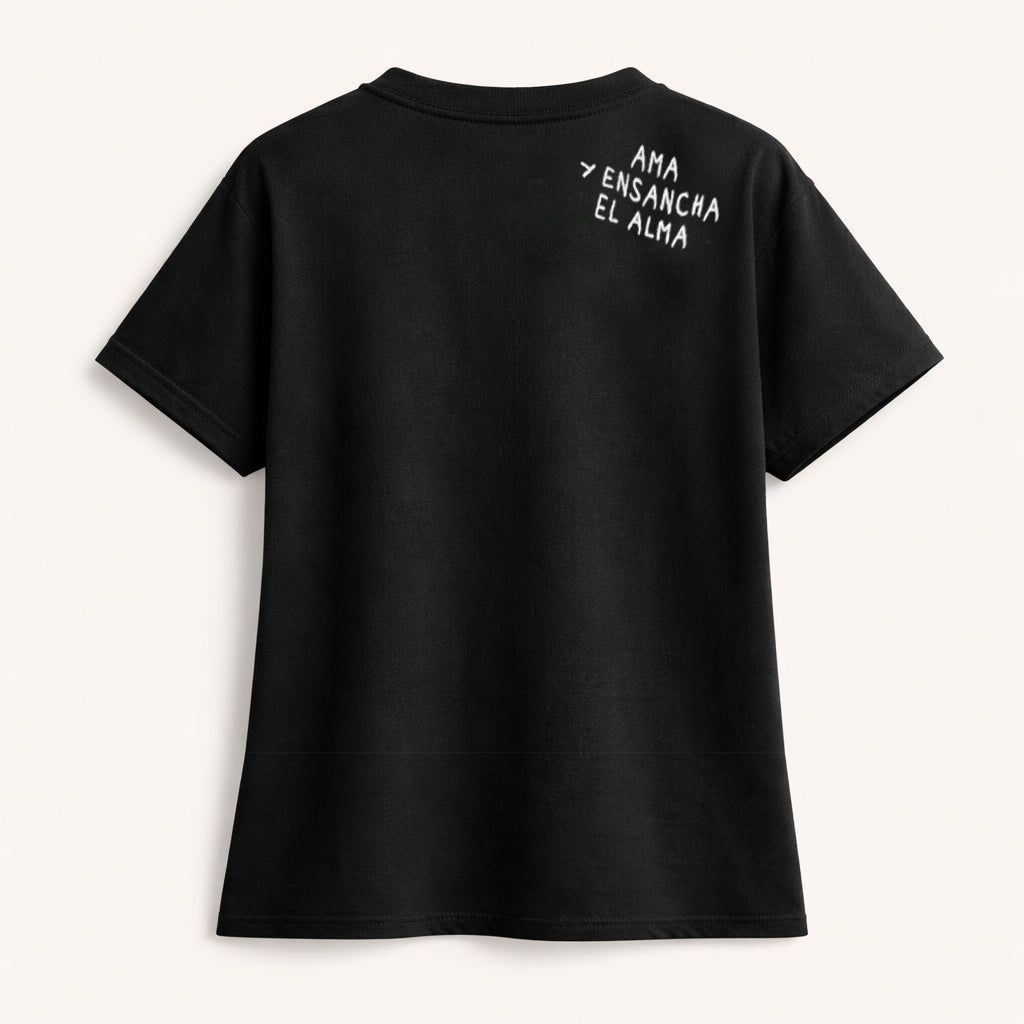 CAMISETA AMA Y ENSANCHA EL ALMA MUJER